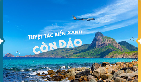 Săn vé máy bay đi Côn Đảo tháng 7 siêu ưu đãi